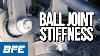 Ball Joint Stiffness Tech Minute