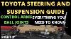 Toyota Steering And Suspension Guide Part 2 Control Arms And Ball Joints